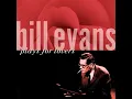 ホエン・アイ・フォール・イン・ラヴ - When I Fall In Love - Bill Evans Trio