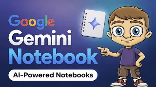 The Beginner's Guide to Gemini Notebook - Custom AI Notebooks