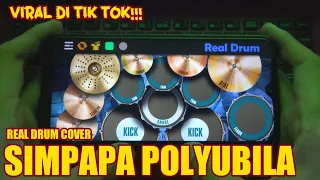 Download DJ SIMPAPA POLYUBILA VIRAL DI TIK TOK | REAL DRUM COVER MP3