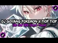 Download Lagu DJ GOYANG POKEMON X TIOP TIOP ULAR VIRAL TIKTOK (SLOWED + REVERB)