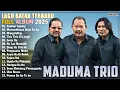 Download Lagu Maduma Trio Album Terbaru 2025 || Viral Lagu Batak Pilihan Terbaik Saat Ini Enak Didengar Terpopuler