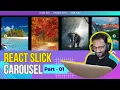 React Slick Carousel Tutorial - Part-01