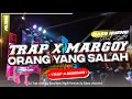 Download Lagu DJ TRAP X MARGOY❗❗ORANG YANG SALAH BASS HOREG TERBARU 2024