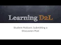 Desire2Learn Student Podcast Submitting A Discussion Post Daylight