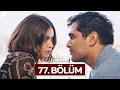 Yalı Çapkını 77. Bölüm