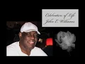 Celebration of Life for John E Williams Home-going Tribute Whole
