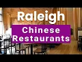 Top 10 Best Chinese Restaurants to Visit in Raleigh North Carolina USA - English