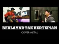Download Lagu COVER METAL DIWANISTY - BERLAYAR TAK BERTEPIAN