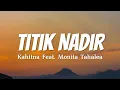 Kahitna Feat  Monita Tahalea - Titik Nadir