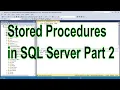 Stored Procedures in SQL Server - Part 2