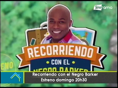 Recorriendo con el Negro Barker estreno domingo 20h30