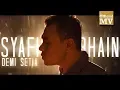 Syafiq Farhain - Demi Setia (Official Music Video)