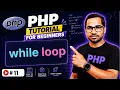 While Loop in PHP PHP Tutorial for Beginners in Hindi