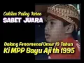 Awal Kiprah Dalang Fenomenal. Ki MPP BAYU AJI. Umur 10 tahun sudah mahir tingkat Dewa.