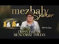 Lagu MEZBAH SYUKUR KAMIS 15 JAN 2026 - PK. 05.00 \