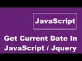 How To Get Current Date In JavaScript