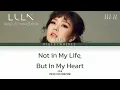 LULA - ไม่อยู่ในชีวิตแต่อยู่ในหัวใจ | Not in My Life (Thai/Rom/Eng) Lyrics