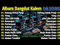 Lagu ALBUM TERSYAHDU !!! DANGDUT KALEM FULL ALBUM | ALBUM CEK SOUND | BASS EMPUKK GLERR | SUARA JERNIH!!!
