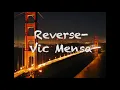 Vic Mensa -  Reverse Ft  G Eazy Lyrics