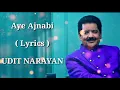 Lagu Aye Ajnabi | FULL LYRICS | Udit Narayan | Mohalaxmi Iyer | Dil Se | Heart touching song | End Muzic