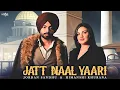 Download Lagu Jatt Naal Yaari - Jordan Sandhu | Himanshi Khurana | Arjan Virk | The Kidd | New Punjabi Songs 2021