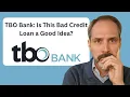 TBO Bank Is This Bad Credit Loan a Good Idea