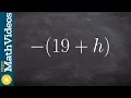 Distributive property with a negative one ex1 - 19 h