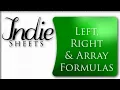 HOW TO Utilize the LEFT RIGHT ARRAY Formulas in Google Sheets