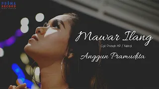 Lirik Lagu Mawar Ilang - Anggun Pramudita
