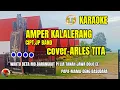 arles tita -  Amper kalalerang // karaoke arles tita -lagu Ambon karaoke // Amper kalalerang 