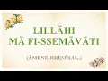 LILLAHI MA FI SSEMAVATI