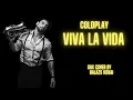 Lagu COLDPLAY - VIVA LA VIDA (Sax cover by Balázs Kókai)