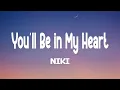 Download Lagu NIKI - You'll Be in My Heart (Lyrics) ft. Phil Collins