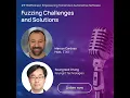 Fuzzing Challenges and Solutions