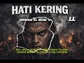 HATI KERING – Bila Hati Dah Mati (Rap Melayu Paling Dalam)