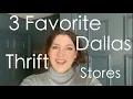 3 Favorite Thrift Stores in Dallas