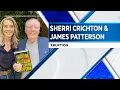 Bestselling Author James Patterson and Michael Crichton s Widow Sherri Bring His Manuscript to Life