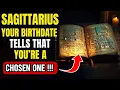 WARNING Sagittarius If You Are BORN ON These Dates You Are A CHOSEN ONE lucky zodiac signs
