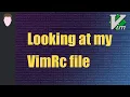 Walking Through My Vimrc File