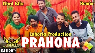 Prauhna | Dhol Mix | Bindy Brar & Sudesh Kumari Ft. Dj Saab By Lahoria Production Remix Punjabi Song