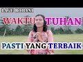 Download Lagu Lagu Rohan Terbaru - Waktu Tuhan Pasti Yang Terbaik - Cover Intan - Rohani Kristen Terbaru 2020