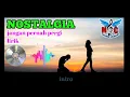 Download Lagu NOSTALGIA JANGAN PERNAH PERGI LIRIK#thedangduters MP3