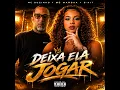 Deixa Ela Jogar - Mc Duzinho, Mc Marsha, D-Hit & FDG MUSIC