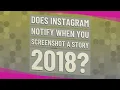 Does Instagram notify when you Screenshot A Story 2018