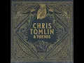 Chase Me Down (feat. RaeLynn) - Chris Tomlin