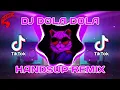 Download Lagu DOLA DOLA  - HANDSUP REMIX ( DJ SOYMIX ) TIKTOK VIRAL DANCE