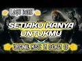 Download Lagu SETIAKU HANYA UNTUKMU || LAGU TERBARU 