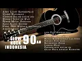 Lagu Nostalgia Slow Rock Indonesia Tahun 90an