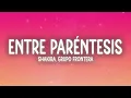 Shakira, Grupo Frontera - Entre Paréntesis (Letra/Lyrics)
