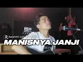 Lagu Manisnya janji - Rimansyah Pandia (Dipopulerkan Oleh Arief)